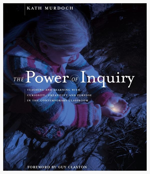 Cover Art for 9780975841211, The Power of Inquiry by Kath Murdoch