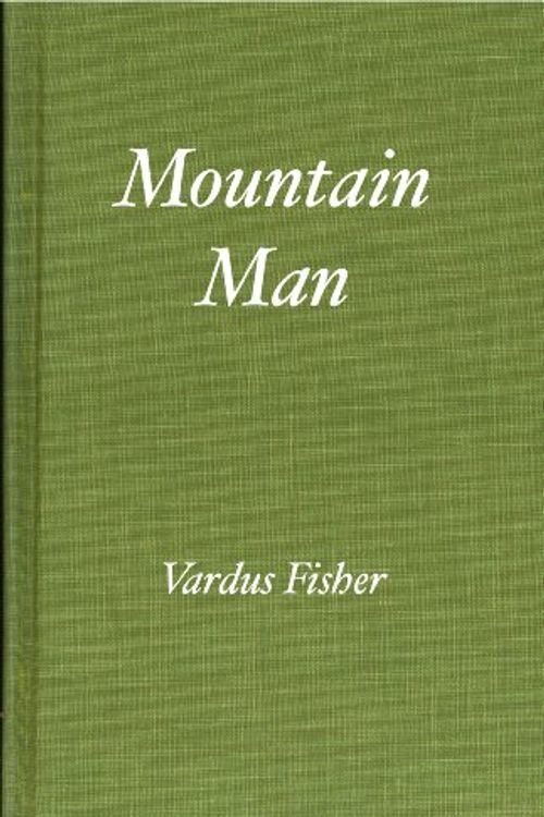 Cover Art for 9780891908326, Mountain Man by Vardis Fisher