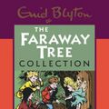 Cover Art for 9780603563430, The Faraway Tree Collection by Enid Blyton
