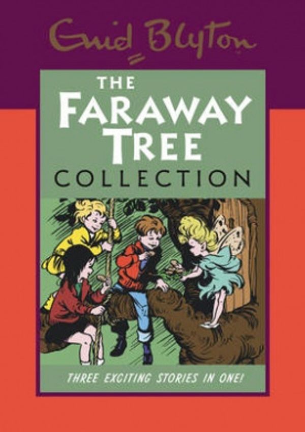 Cover Art for 9780603563430, The Faraway Tree Collection by Enid Blyton