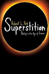 Cover Art for 9780691133553, Superstition by Robert L. Park