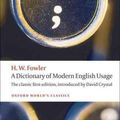 Cover Art for 9780199585892, A Dictionary of Modern English Usage by H. W. Fowler