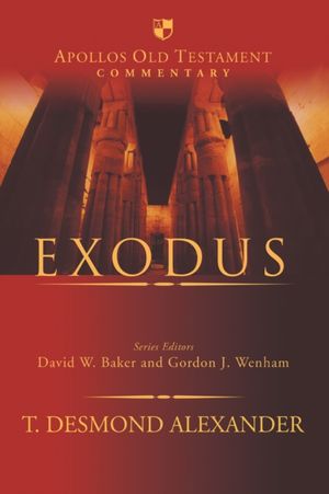 Cover Art for 9781783594344, Exodus (Apollos Old Testament Commentaries) by Dr. T Desmond Alexander