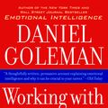 Cover Art for 9780553378580, Working with Emotional Intelligence by Daniel Goleman