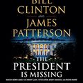 Cover Art for 9781549141195, The President is Missing by James Patterson