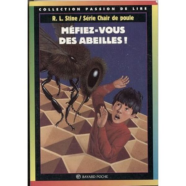 Cover Art for 9782227729056, Mefiez-vous des abeilles n5 by R. L. Stine