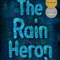 Cover Art for 9781922268778, The Rain Heron by Robbie Arnott