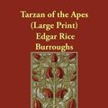 Cover Art for 9781847026514, Tarzan of the Apes by Edgar Rice Burroughs