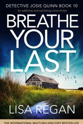Cover Art for 9781800191365, Breathe Your Last by Lisa Regan