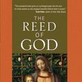 Cover Art for 9780870612404, The Reed of God by Caryll Houselander