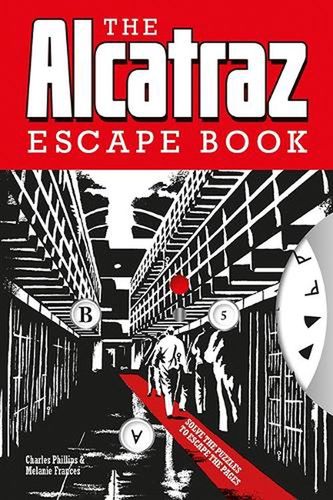 Cover Art for 9781781454787, Alcatraz Escape Book: Solve the Puzzles to Escape the Pages by Charles Phillips