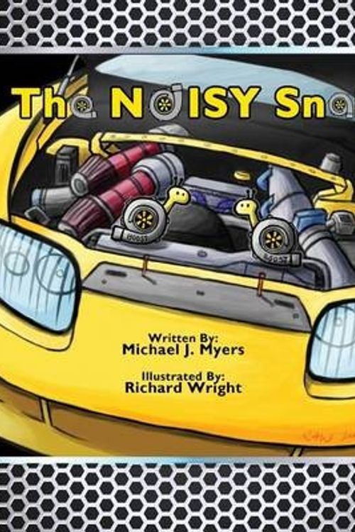 Cover Art for 9781482747041, The NOISY Snails by Michael J. Myers