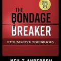 Cover Art for 9780736977432, The Bondage Breaker by Neil T. Anderson