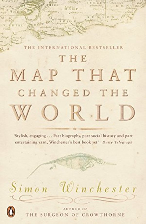 Cover Art for B01K0TK1XG, A Map That Changed the World: The Tale of William Smith and the Birth of a Science by Simon Winchester(2002-07-04) by Simon Winchester
