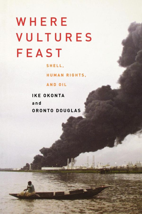 Cover Art for 9781859844731, Where Vultures Feast by Ike Okonta, Oronto Douglas