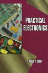 Cover Art for 9780132433044, Practical Electronics by Nigel P. Cook