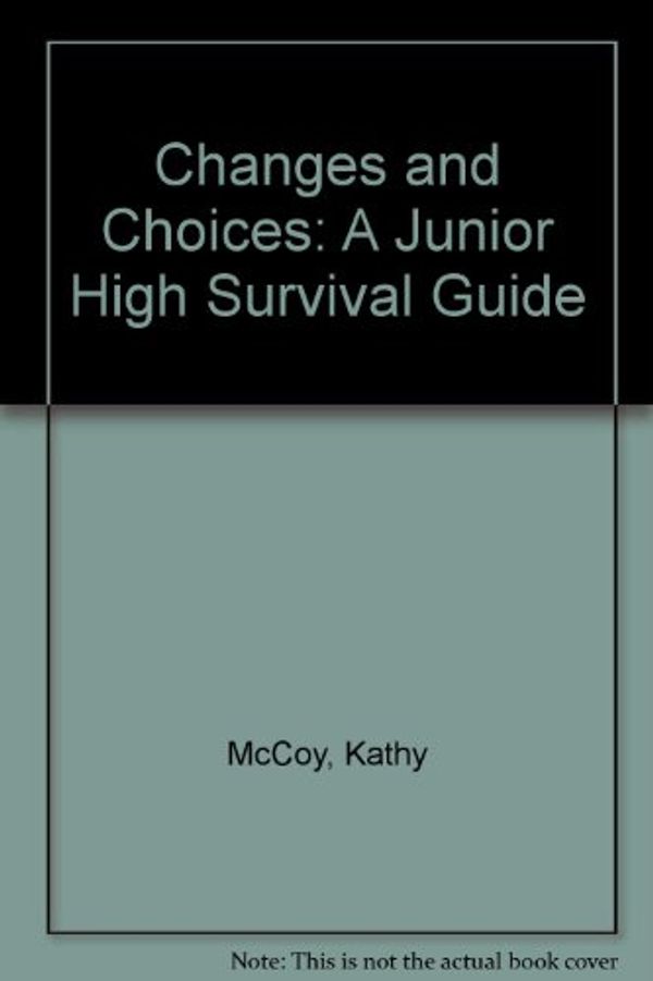 Cover Art for 9780399515668, Changes and Choices by Kathy McCoy