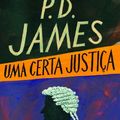 Cover Art for 9788535921540, Uma Certa Justiça (Em Portuguese do Brasil) by P. D. James