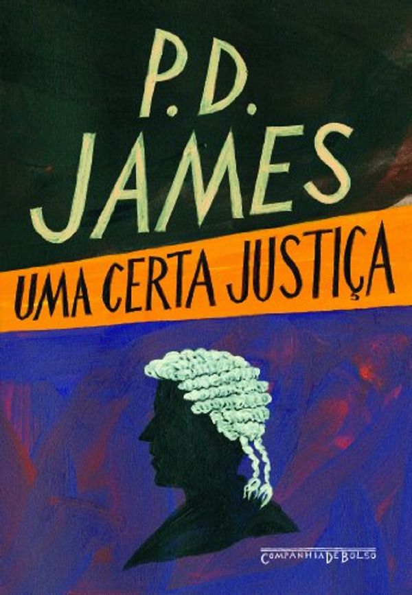 Cover Art for 9788535921540, Uma Certa Justiça (Em Portuguese do Brasil) by P. D. James