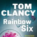 Cover Art for 9788817865654, Rainbow six by Tom Clancy