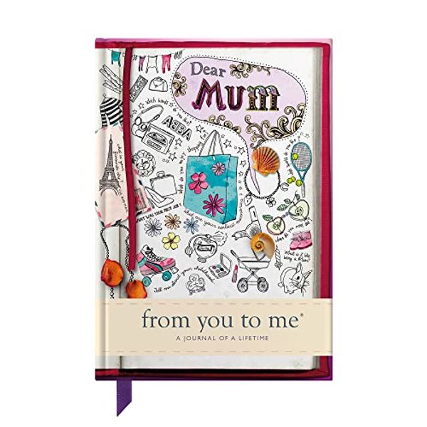 Cover Art for 8601200895551, Dear Mum, from you to me : Memory Journal capturing your mother's own amazing stories (Sketch design) (Journals of a Lifetime) by From You to Me