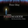 Cover Art for 9781590585696, The Firemaker by Peter May
