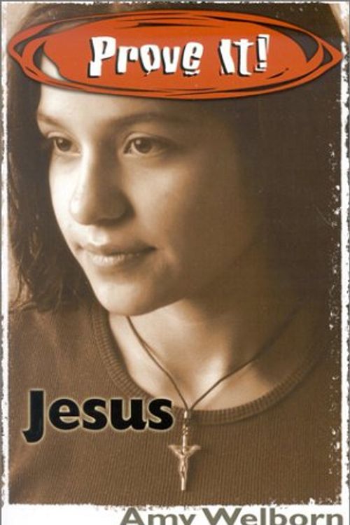 Cover Art for 9780879733957, Prove It! Jesus by Amy Welborn