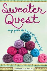 Cover Art for 9781416597643, Sweater Quest by Adrienne Martini