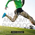 Cover Art for 9780805382952, Human Anatomy & Physiology by Erin C. Amerman, Tallackson