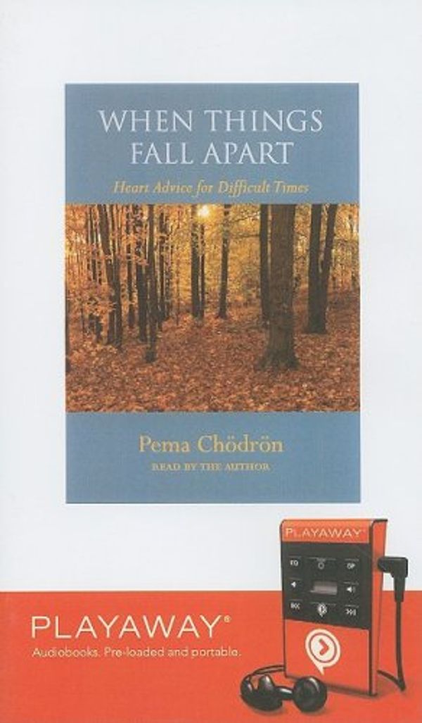 Cover Art for 9781605145976, When Things Fall Apart by Pema Chodron