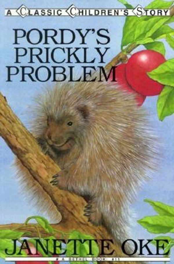 Cover Art for 9780934998505, Pordy's Prickly Problem (Classic Children's Story) by Janette Oke