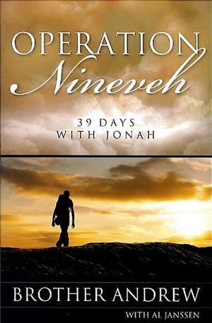 Cover Art for 9781935701002, Operation Nineveh: 39 Days with Jonah by Brother Andrew