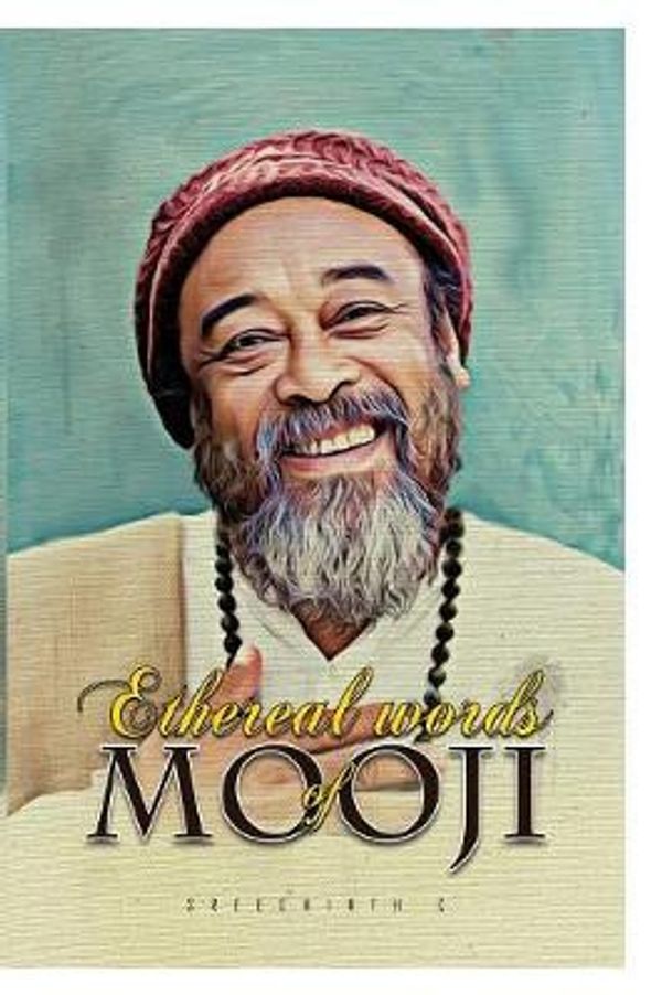 Cover Art for 9780464824169, Ethereal words of Mooji by Sreechinth C