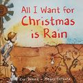 Cover Art for 9781925059717, All I Want for Christmas is Rain by Cori Brooke