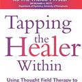 Cover Art for 9780749922320, Tapping the Healer within by Roger Callahan, Richard Trubo