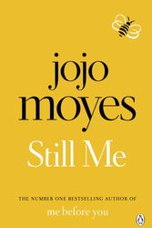 Cover Art for 9781405924207, Still Me: The No. 1 Sunday Times Bestselling VALENTINE'S DAY READ by Jojo Moyes