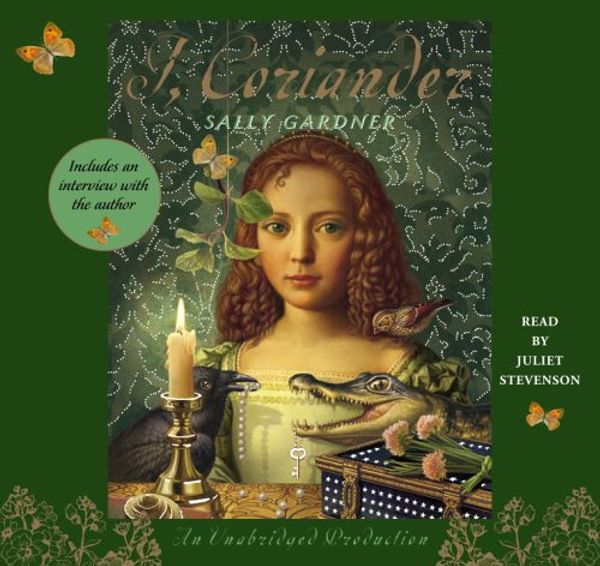 Cover Art for 9780307284624, I, Coriander by Sally Gardner