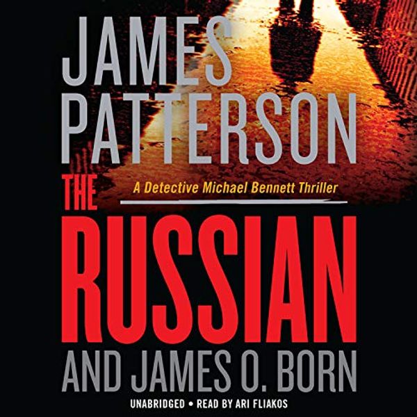Cover Art for 9781549108693, The Russian by James Patterson, James O. Born