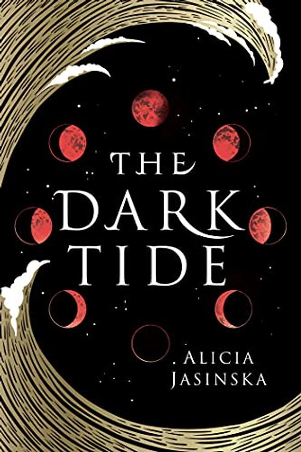 Cover Art for B083ZN2D5G, The Dark Tide by Alicia Jasinska