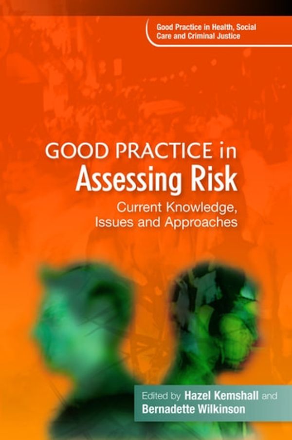Cover Art for 9780857002525, Good Practice in Assessing Risk by Karen Broadhurst