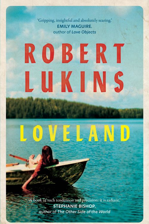 Cover Art for 9781760879846, Loveland by Robert Lukins