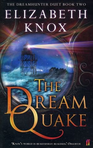 Cover Art for 9780571224586, The Dream Quake by Elizabeth Knox