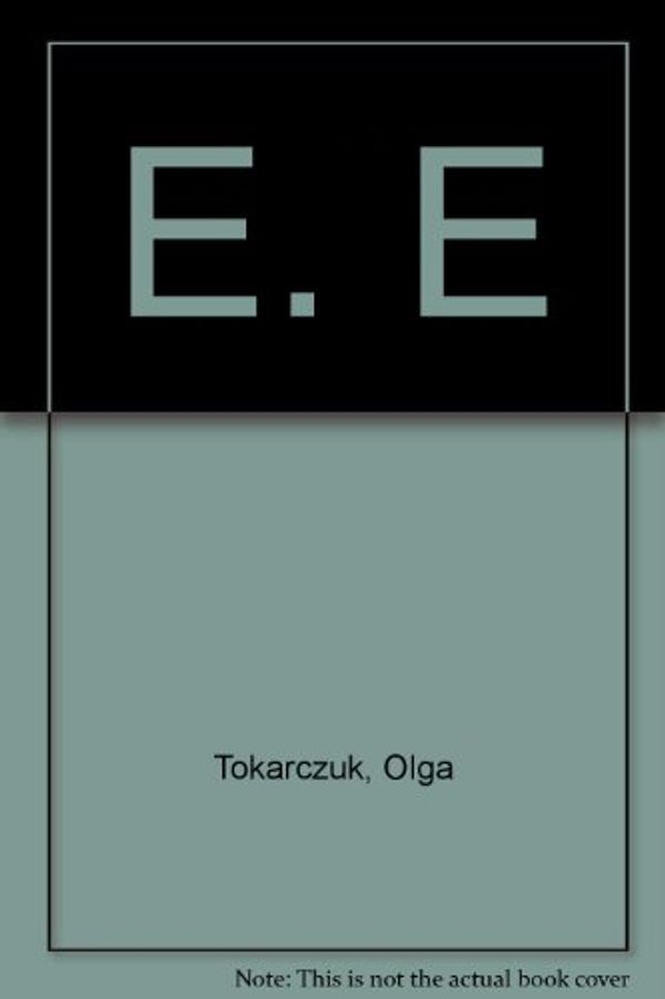 Cover Art for 9788306024449, E.E (Polish Edition) by Olga Tokarczuk