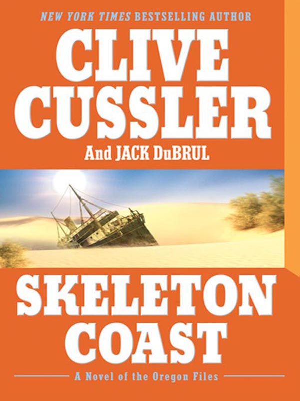 Cover Art for 9781101205532, Skeleton Coast by Clive Cussler, Jack Du Brul