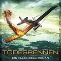 Cover Art for B00P3V8TEK, Todesrennen: Ein Isaac-Bell-Roman (Die Isaac-Bell-Abenteuer 4) (German Edition) by Clive Cussler, Justin Scott