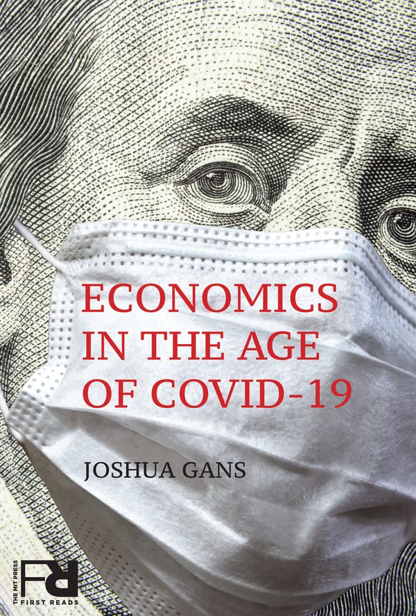 Cover Art for 9780262362795, Economics in the Age of COVID-19 by Unknown