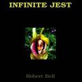 Cover Art for 9781413484465, A Reader's Companion to Infinite Jest by William Dowling, Robert Bell