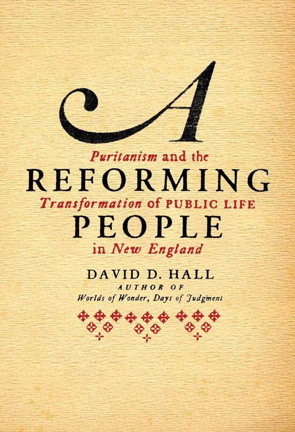 Cover Art for 9780679441175, A Reforming People by David D. Hall