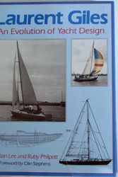 Cover Art for 9780713633221, Laurent Giles: Evolution of Yacht Design by Adrian Lee, Ruby Philpott, Olin Stephens