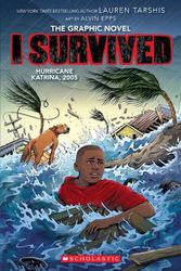 Cover Art for 9781338766943, I Survived Hurricane Katrina, 2005 (I Survived Graphic Novel #6) by Lauren Tarshis